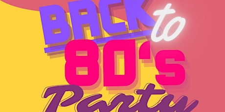 EXPAT 101 BACK TO 80'S PARTY primary image