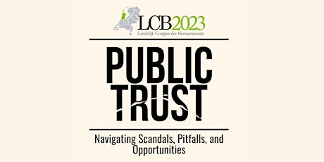 LCB 2023 - Public Trust: Navigating Scandals, Pitfalls and Opportunities