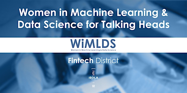 Women in Machine Learning and Data Science for Talking Heads