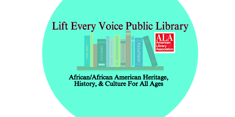 Lift Every Voice African/African American Library Gala & Auction