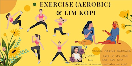 Exercise (Aerobics) and Lim Kopi