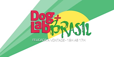 DogLab + Brasil [ Feijoada dos Pais ] primary image