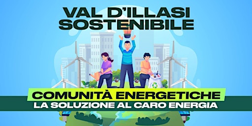 VAL D'ILLASI  SOSTENIBILE - CARO BOLLETTE E COMUNITA' ENERGETICHE