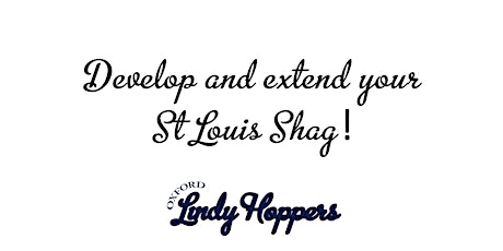 Develop and Extend your St Louis Shag! primary image
