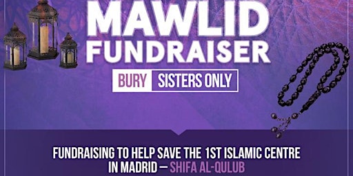 Grand Mawlid Fundraiser BURY - Sisters Only