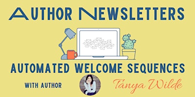 Newsletters for Authors: How to Create an Automated Welcome Sequence
