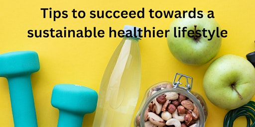 Sustainable Healthy Habits and Behaviors