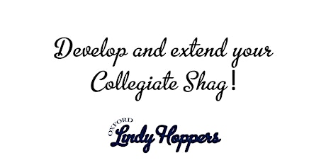 Develop and Extend your Collegiate Shag! primary image