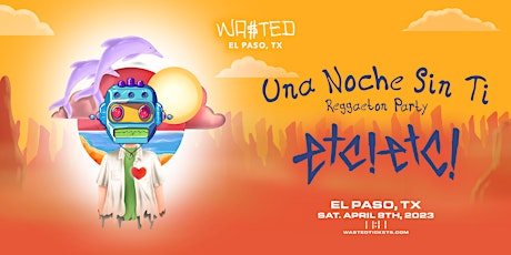 El Paso: Una Noche Sin Ti - Reggaeton Party w/ ETC ETC! @ 11:11 [18 & Over]