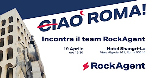 (Ci)AO' ROMA! Incontra il team RockAgent!