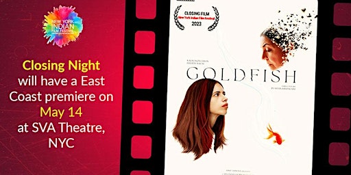 Imagem principal de New York Indian Film Festival 2023 Closing Night - Goldfish