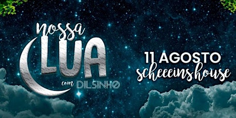 Imagem principal do evento NOSSA LUA COM DILSINHO