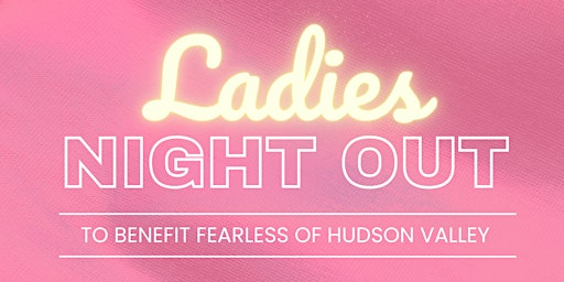Ladies night out! A night for women by women