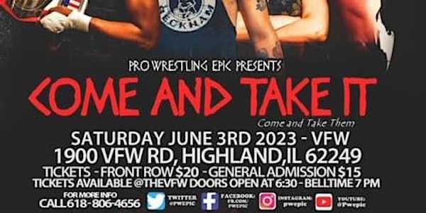Pro Wrestling Epic presents Come and Take It