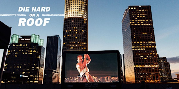 Skyline Sound + Cinema: Die Hard 30th Anniversary on a Rooftop 