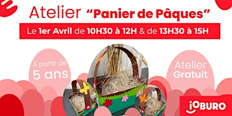 IOBURO - Atelier GRATUIT 5 ans et + : Panier de Pâques !