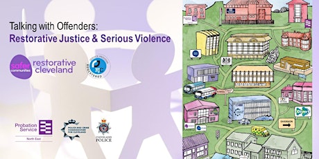Talking with Offenders - Restorative Justice & Serious Violence