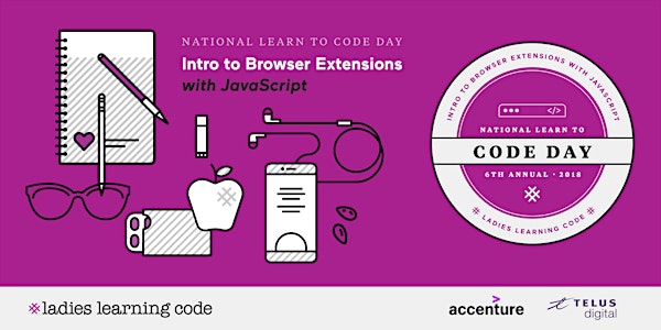 National Learn to Code Day: Intro to Browser Extensions with JavaScript - S...