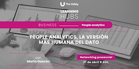 Networking: People Analytics, la versión más humana del DATO