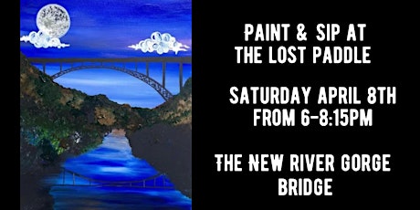 Paint & Sip at The Lost Paddle - The New River Gorge Bridge