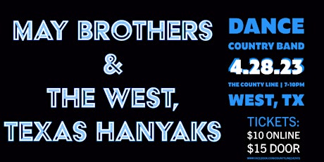 May Brothers & the West, Texas Hanyaks