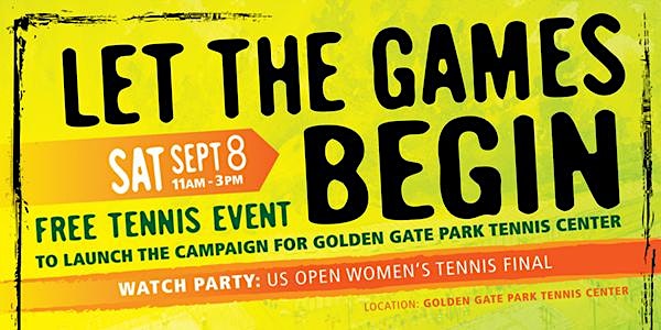 Party for Golden Gate Park Tennis Center: Let the Games Begin!