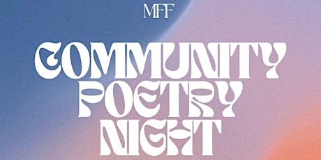 MFF Community Poetry Night