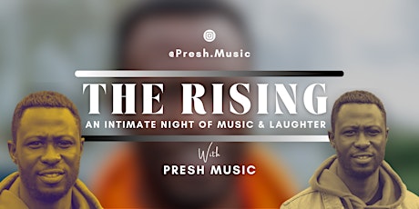The Rising (An intimate night of Music)