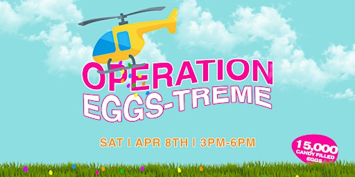 Operation Eggs-Treme