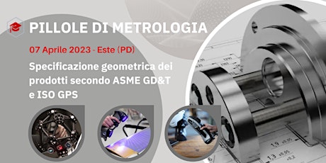 Pillole di Metrologia -  ASME GD&T e ISO GPS