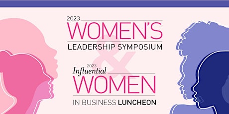 2023 Influential Women in Business Symposium & Luncheon