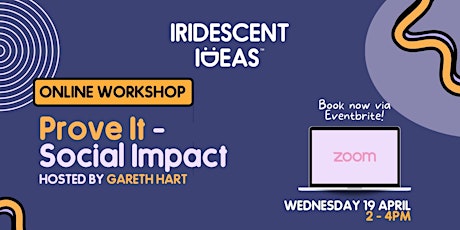 Social Impact Online Workshop - Prove It!
