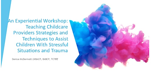 Primaire afbeelding van Strategies & Techniques to Assist Children with Stressful Situations/Trauma