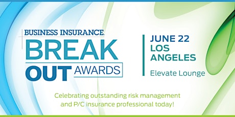 Business Insurance 2023 Break Out Awards: LOS ANGELES Recognition Event