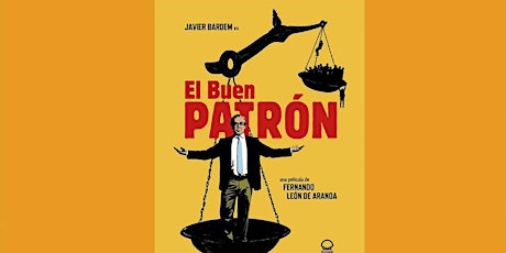 FILMOTECA JULIO CORTÁZAR. “El Buen patrón” Presenta PILAR ORDOÑEZ