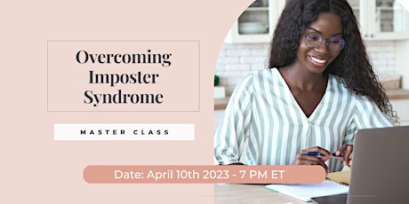 Imposter Syndrome: Class for High Performing Women /ONLINE / Philadelphia
