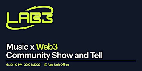 Music x Web3 Community Show and Tell