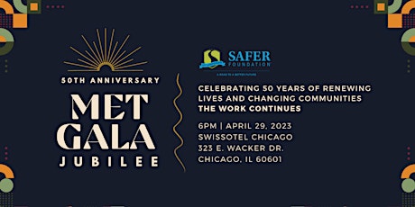 Safer Foundation's 50th Anniversary Met Gala Jubilee