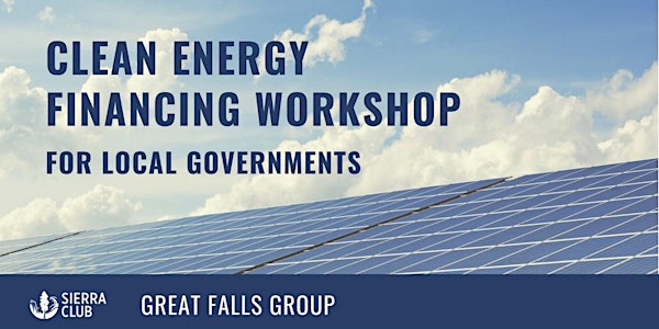 FREE Clean Energy Financing Workshop for Local Governments (Virtual Event)