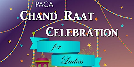 Ladies Chand Raat 2023 by PACA primary image