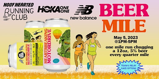 Beer Mile Spring 2023 - piloted by Hoof Hearted Brewing and Hoka