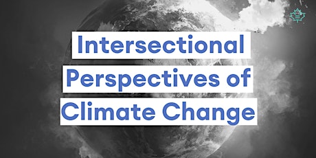 Intersectional Perspectives of Climate Change