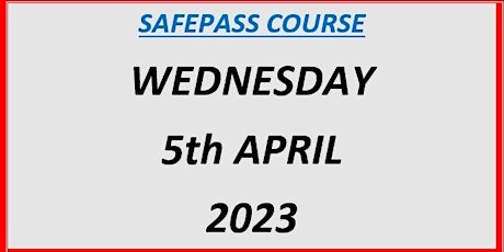 SafePass Course: Wednesday 5th April €155