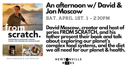David Moscow -- FROM SCRATCH --at Newtonville Books 4/1