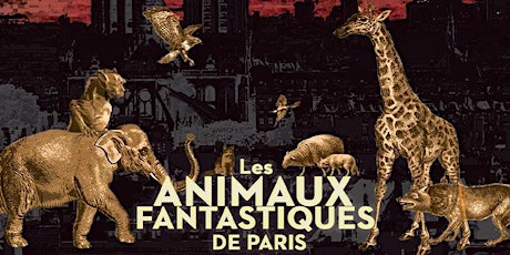 Les Animaux Fantastiques de Paris
