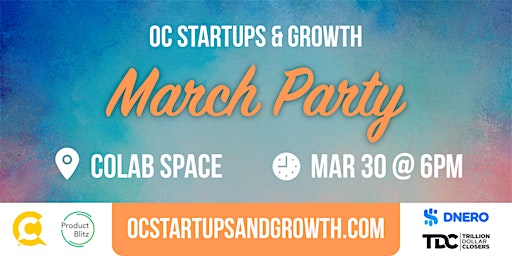 OC Startups & Growth March Party