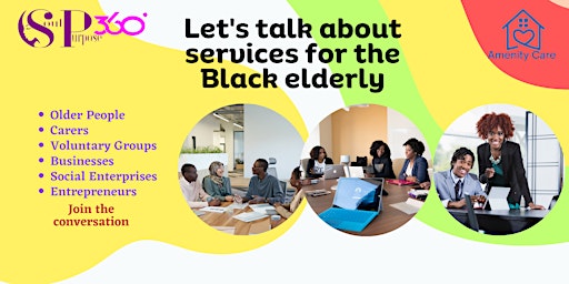 Let's talk about services for the Black Elderly
