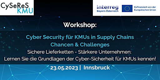 Workshop: Cyber Security für KMUs in Supply Chains - Chancen & Challenges