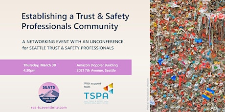 SEATS: Establishing a Trust & Safety Professionals Community primary image