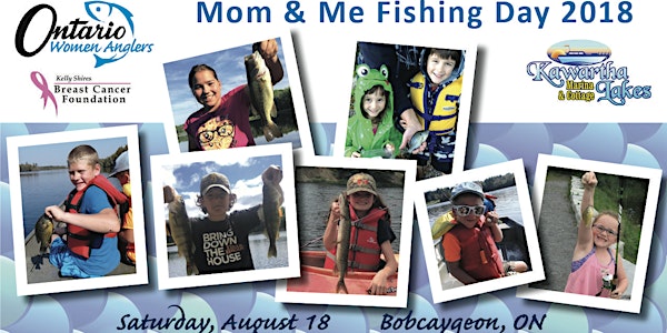 Mom & Me Fishing Day ~ Bobcaygeon